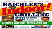 [PDF] Indoor! Grilling: Bring Those Outdoor Flavors Indoors! by Steven Raichlen (Oct 4 2004)