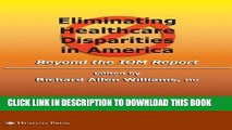 Eliminating Healthcare Disparities in America: Beyond the IOM Report Paperback