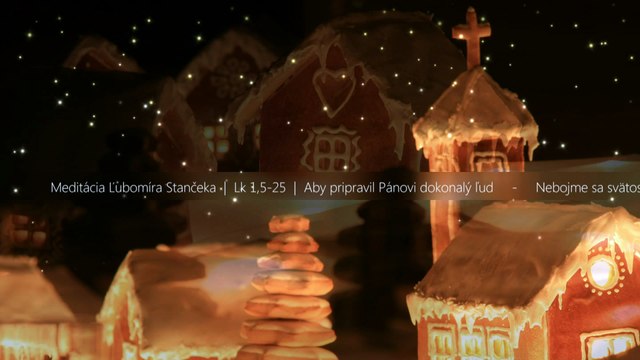 Aby pripravil Pánovi dokonalý ľud Lk 1,5-25