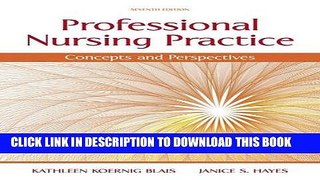 Collection Book Professional Nursing Practice: Concepts and Perspectives (7th Edition)