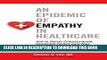 Collection Book An Epidemic of Empathy in Healthcare: How to Deliver Compassionate, Connected