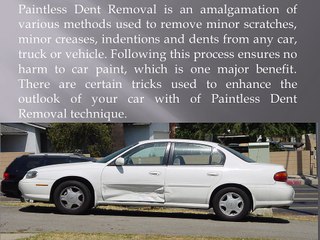 Give new look to your car with Paintless Dent Removal Technique