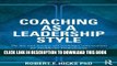 Collection Book Coaching as a Leadership Style: The Art and Science of Coaching Conversations for