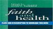 Faith and Health: Psychological Perspectives Hardcover