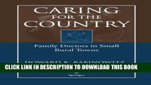 Caring for the Country: Family Doctors in Small Rural Towns Paperback