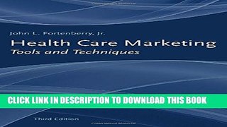 Collection Book Health Care Marketing: Tools And Techniques