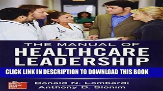 Collection Book Manual of Healthcare Leadership - Essential Strategies for Physician and