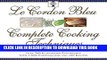 [PDF] Le Cordon Bleu s Complete Cooking Techniques: The Indispensable Reference Demonstates Over