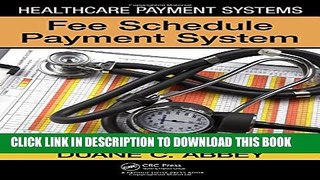 Healthcare Payment Systems: Fee Schedule Payment Systems Paperback