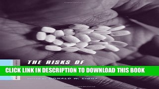 The Risks of Prescription Drugs (A Columbia / SSRC Book (Privatization of Risk)) Paperback