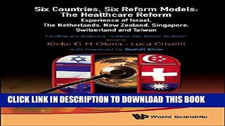 Six Countries, Six Reform Models: The Healthcare Reform Experience of Israel, The Netherlands, New