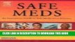 Safe Meds: An Interactive Guide to Safe Medication Practice, 1e Hardcover