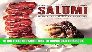 [PDF] Salumi: The Craft of Italian Dry Curing Full Online