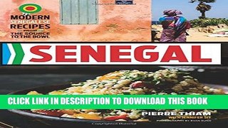 [PDF] Senegal: Modern Senegalese Recipes from the Source to the Bowl Full Collection