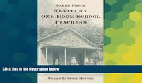 Big Deals  Tales from Kentucky One-Room School Teachers  Best Seller Books Best Seller