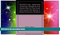 Must Have PDF  Storied Lives: Japanese American Students and World War II (The Scott and Laurie