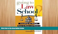 READ book  Going to Law School: Everything You Need to Know to Choose and Pursue a Degree in Law