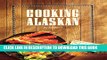 New Book Cooking Alaskan