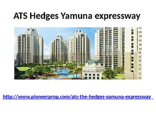 ATS Hedges yamuna expressway is Now Start to Dankaur