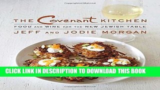 New Book The Covenant Kitchen: Food and Wine for the New Jewish Table