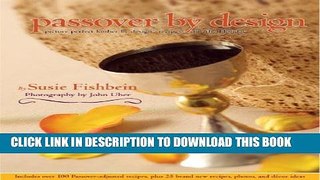 Collection Book Passover by Design: Picture-perfect Kosher by Design recipes for the holiday
