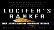 [PDF] Lucifer s Banker: The Untold Story of How I Destroyed Swiss Bank Secrecy [Full Ebook]