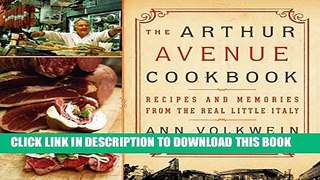 New Book The Arthur Avenue Cookbook: Recipes and Memories from the Real Little Italy