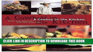 Collection Book A Cowboy in the Kitchen: Recipes from Reata and Texas West of the Pecos