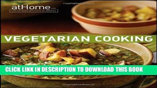 New Book Vegetarian Cooking at Home with The Culinary Institute of America