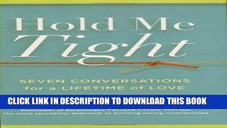 New Book Hold Me Tight: Seven Conversations for a Lifetime of Love