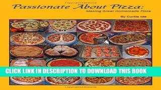 [PDF] Passionate About Pizza: Making Great Homemade Pizza Popular Online