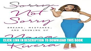 New Book Sorry Not Sorry: Dreams, Mistakes, and Growing Up