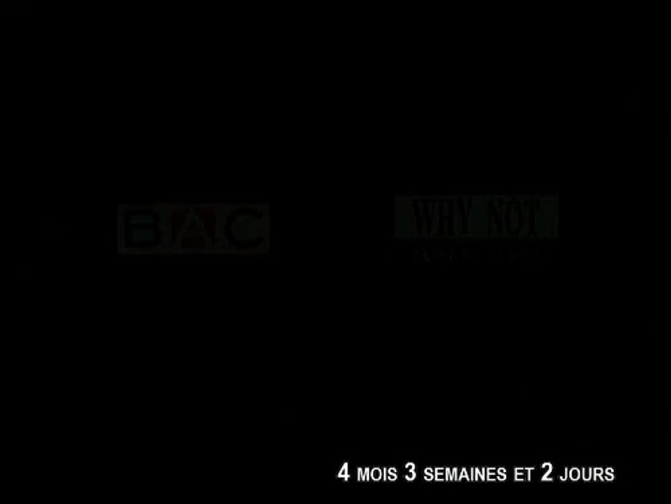 4 MOIS, 3 SEMAINES, 2 JOURS - Bande-annonce
