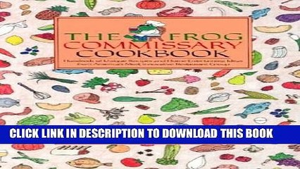 [PDF] The Frog Commissary Cookbook Full Colection