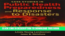 [PDF] Case Studies In Public Health Preparedness And Response To Disasters Full Online