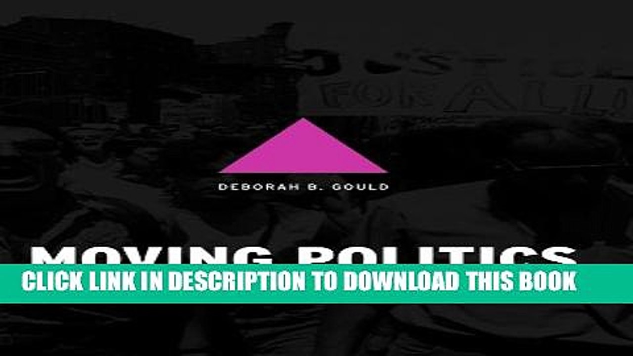 [PDF] Moving Politics: Emotion and ACT UP s Fight against AIDS Popular Online