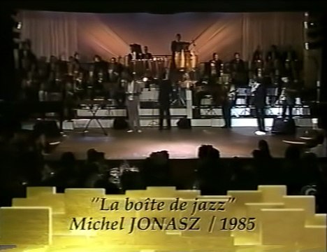 1985/11/25 Michel Jonasz : La Boite de Jazz (Victoires Musique)
