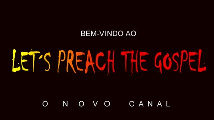 Conheça o Vamos Pregar o Evangelho em Inglês