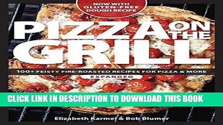 [PDF] Pizza on the Grill: 100+ Feisty Fire-Roasted Recipes for Pizza   More Popular Online