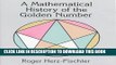 Collection Book A Mathematical History of the Golden Number (Dover Books on Mathematics)