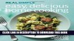 [PDF] Real Simple Easy, Delicious Home Cooking: 250 Recipes for Every Season and Occasion Popular