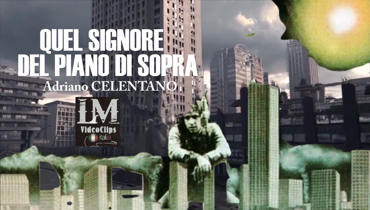 QUEL SIGNORE DEL PIANO DI SOPRA   (Adriano Celentano)