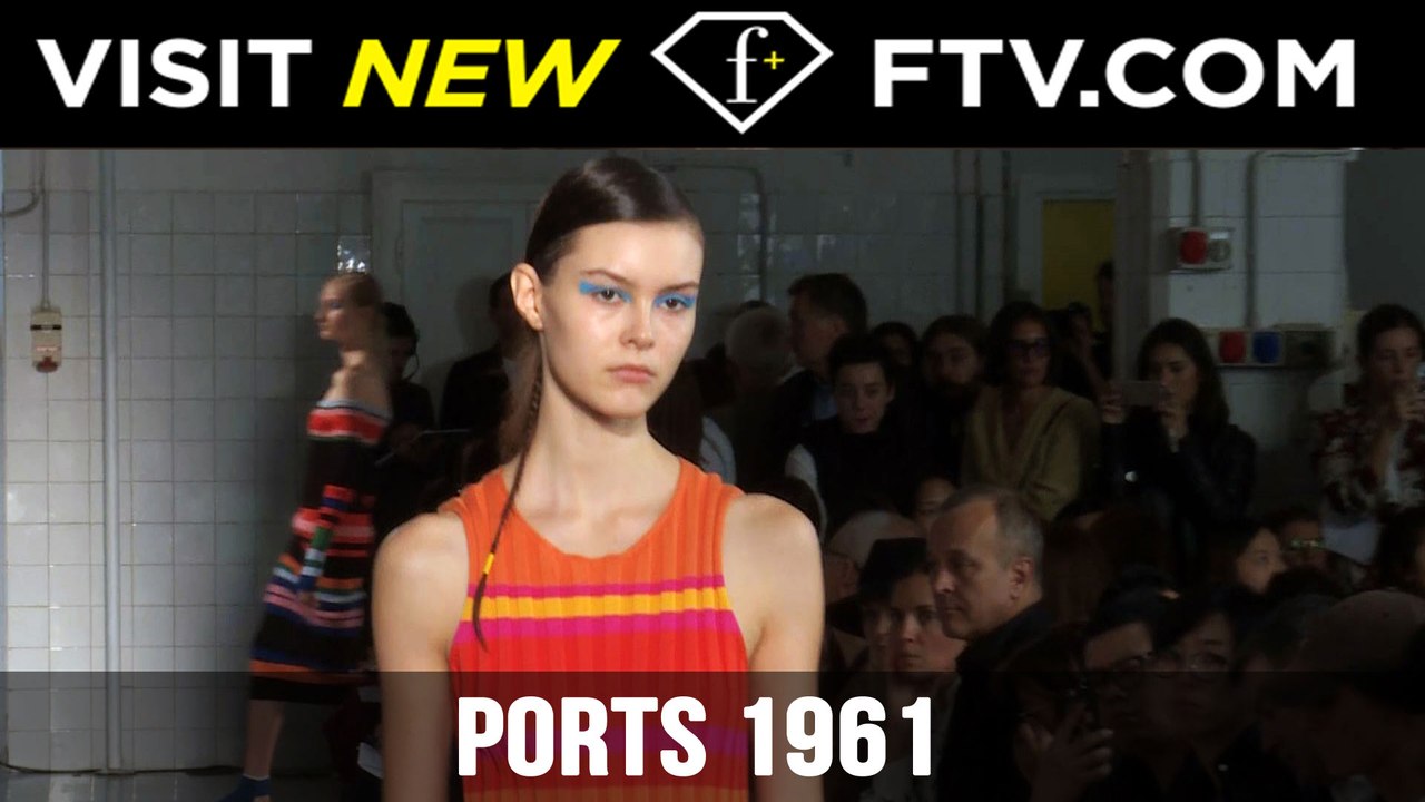 Ports 1961 MIlan Fashion Week Spring/Summer 2017 | FTV.com