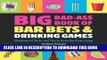 [PDF] Big Bad-Ass Book of Bar Bets and Drinking Games: Hundreds of Tricks and Tips to Keep the