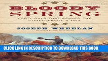 [PDF] Bloody Spring: Forty Days that Sealed the Confederacy s Fate Popular Collection