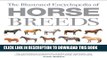 The Illustrated Encyclopedia of Horse Breeds: A Comprehensive Visual Directory of the World s