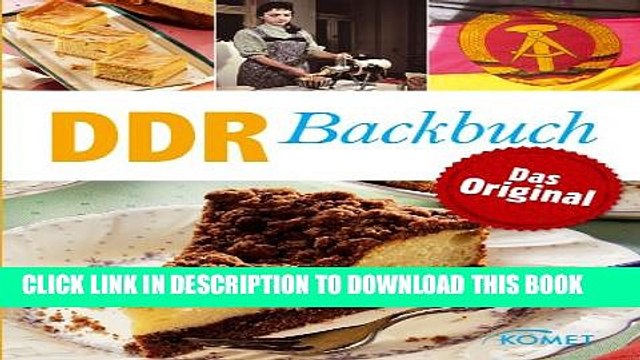 [PDF] DDR Backbuch: Das Original: Rezepte Klassiker aus der DDR-Backstube (Minikochbuch) (German