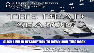 The Dead Season (Raine Stockton Dog Mysteries Book 6) Hardcover