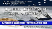 The Dead Season (Raine Stockton Dog Mysteries Book 6) Hardcover