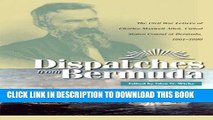 [PDF] Dispatches from Bermuda: The Civil War Letters of Charles Maxwell Allen, United States